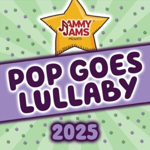 Jammy Jams - Pop Goes Lullaby 2025 - Jammy Jams (CDs)
