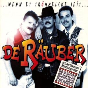 Wenn Et Trömmelche Jeit - Räuber, De (CDs)