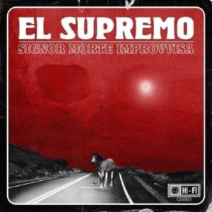 Signor Morte Improvvisa - El Supremo (CDs)