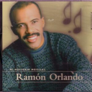Ramon Orlando - Mi Historia Musical - Ramon Orlando (CDs)