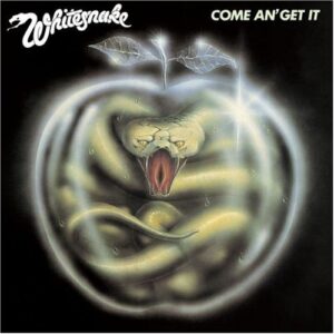 Come an Get It - Whitesnake (CDs)