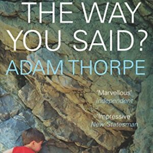 Is This The Way You Said? - Thorpe, Adam (CDs)