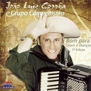CD João Luiz Corrêa e Grupo Campeirismo Bom Para Ouvir (CDs)