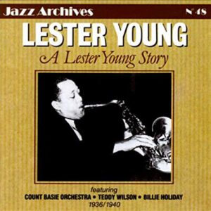 A Lester Young Story - Lester Young (CDs)