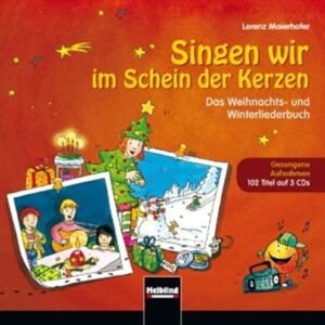Singen wir im Schein der Kerzen Originalaufnahmen: 3er CD-Box - Maierhofer, Lorenz (CDs)
