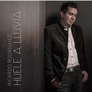 Ricardo Rodriguez Cd Huele a lluvia - Ricardo Rodriguez Cd Huele a lluvia (CDs)