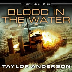 Destroyermen: Blood in the Water - Anderson, Taylor (CDs)