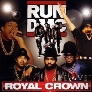 Royal Crown - Run Dmc (CDs)