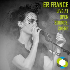 Live at Open Source, Chéri! - ER FRANCE (CDs)