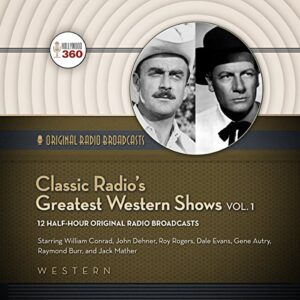 Classic Radio's Greatest Western Shows, Vol. 1 - Hollywood 360 (CDs)