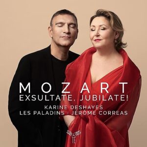 MOZART: EXSULTATE, JUBILATE - Karine Deshayes (CDs)