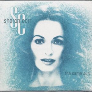SHARON CORR - THE SAME SUN/DIGIPACK - Sharon Corr (CDs)