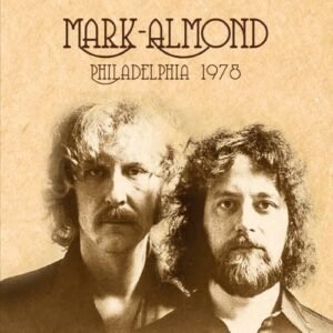 Philadelphia 1978 King Biscuit Flower Hour - Mark-Almond (CDs)