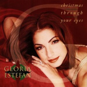 Christmas Through Your Eyes - Gloria Estefan (CDs)