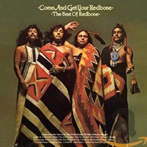 Come & Get Your Redbone - Redbone (CDs)