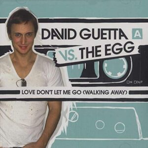 Love Don't Let Me Go - Guetta, David Vs the Egg (CDs)