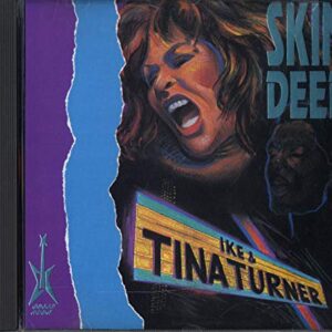 Skin Deep: Ike & Tina Turner (CDs)