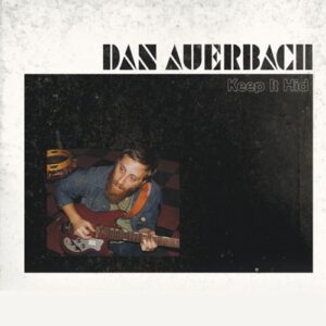 Keep It Hid - Dan Auerbach (CDs)