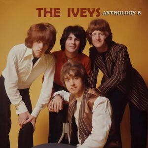 Miniskirts & Rainbows - The Iveys Anthology Volume 5 - The Iveys (CDs)