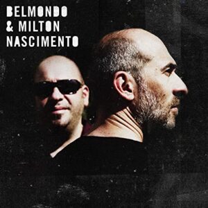 Milton Nascimento and Belmondo [french Import] - Belmondo & Milton Na (CDs)