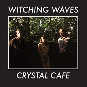 Crystal Cafe [Disco de Vinil] - Witching Waves (Discos de Vinil)