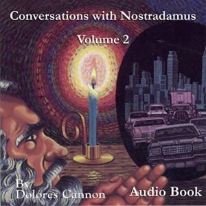 Conversations with Nostradamus, Vol II (Audio CD) - Dolores Cannon (CDs)