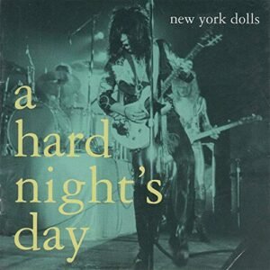 Hard Night's Day - New York Dolls (CDs)