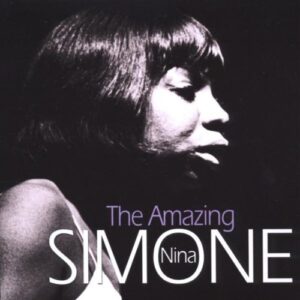 The Amazing Nina Simone by Nina Simone (CDs)