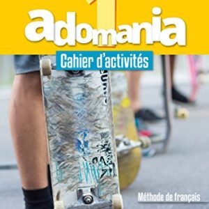 Adomania 1. Cahier D´Activités A1 (+CD Audio + Parcours Digital): Adomania 1 - Cahier d'activites (A1): Vol. 1 - Himber, Celine (CDs)
