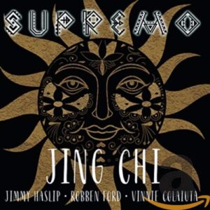 Supremo - JING CHI FT FORD,ROBBEN; HASLIP,JIMMY; COLAIUTA,VINNIE (CDs)
