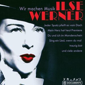 Ilse Werner Wir Machen Musik - Ilse Werner Wir Machen Musik (CDs)
