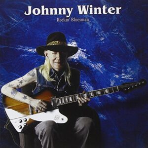 rockin bluesman - Johnny Winter (CDs)