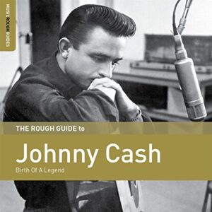 Rough Guide To Johnny Cash: Birth Of A Legend - CASH,JOHNNY (CDs)