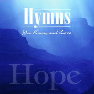 Hymns You Know & Love: Hope - Various Artists (CDs)