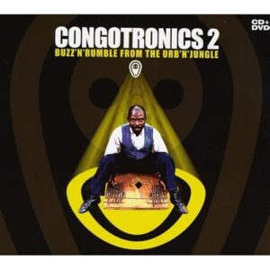 Congotronics: Buzz'n'Rumbl 2 - VARIOUS ARTISTS (CDs)