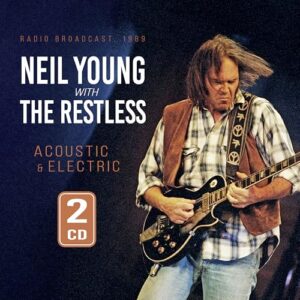 Acoustic & Electric - Young, Neil With the Restless (CDs)