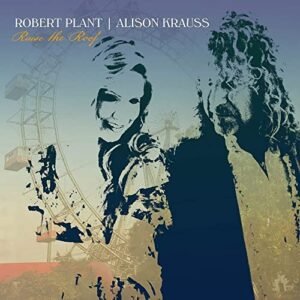 Raise The Roof -Hq- - Robert Plant & Alison Krauss (CDs)
