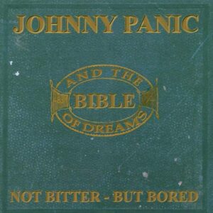 Not Bitter But Bored: The Roots of Morrissey - Johnny Panic & Bible Dreams (CDs)