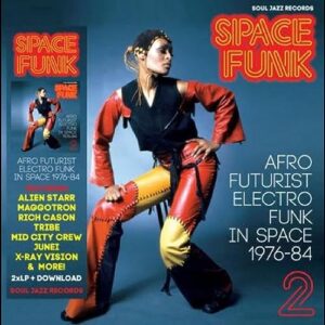 Space Funk 2: Afro Futurist Electro Funk in Space 1976-84 - Soul Jazz Records presents (CDs)