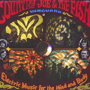 Country Joe & The Fish: Electric Music For The Mind And Body (CDs)