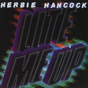 Lite Me Up - Hancock,Herbie (CDs)