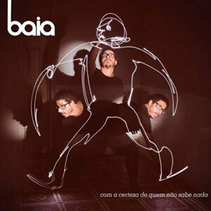 Baia - Com A Certeza De Quem Não Sabe Nada [CD] - Baia (CDs)