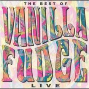 Best Of..., Live - VANILLA FUDGE (CDs)