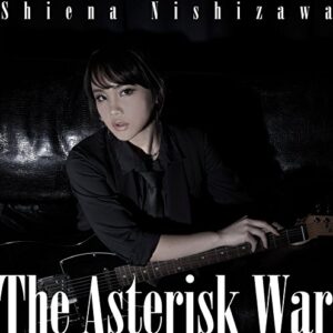 Shiena Nishizawa - The Asterisk War [Japan CD] VTCL-35229 - SHIENA NISHIZAWA (CDs)