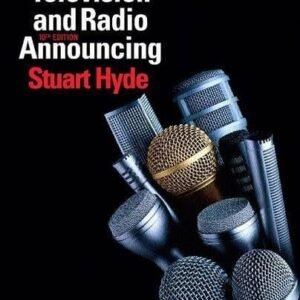 Television and Radio Announcing (with CD) (10th Edition) - Hyde, Stuart A. (CDs)