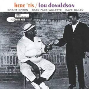 Here 'Tis (RVG) - Donaldson, Lou (CDs)