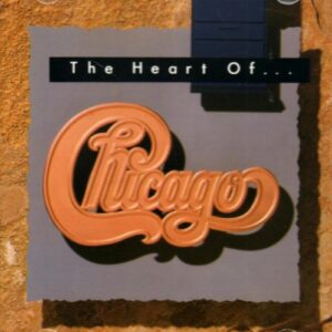 The Heart of...Chicago - Chicago (CDs)