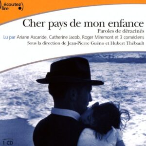 Cher pays de mon enfance: Paroles de déracinés - Collectifs (CDs)