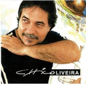 Chico Oliveira [CD] - Chico Oliveira (CDs)
