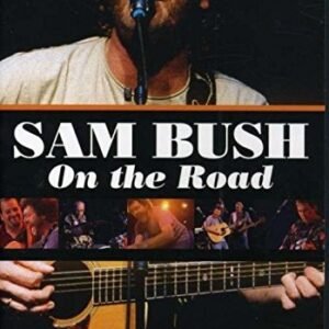 Sam Bush: On the Road by Sam Bush (CDs)